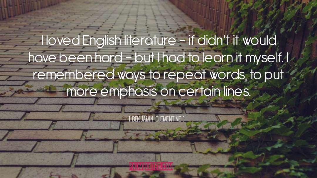 English Literature quotes by Benjamin Clementine