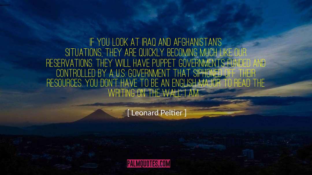 English Major quotes by Leonard Peltier