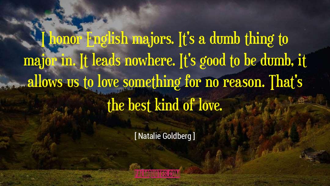 English Majors quotes by Natalie Goldberg