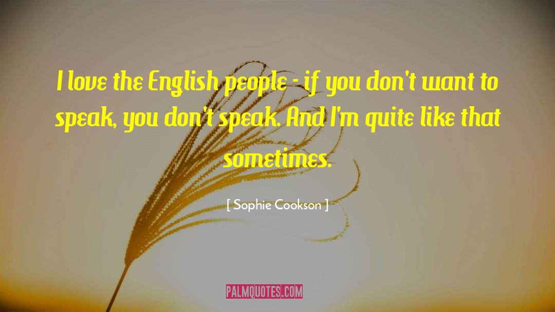 English People quotes by Sophie Cookson