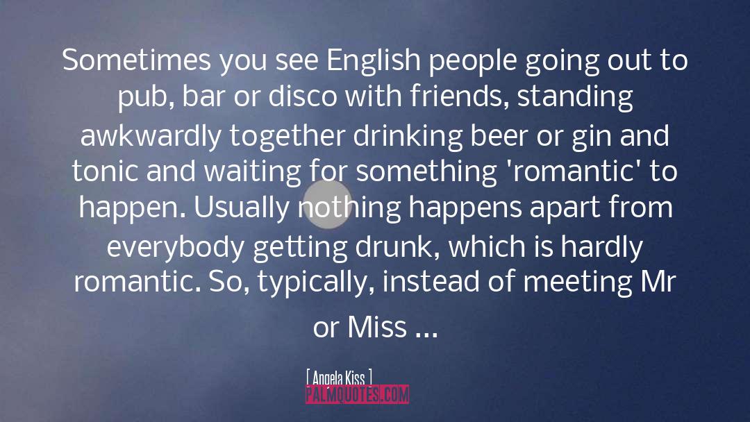 English People quotes by Angela Kiss
