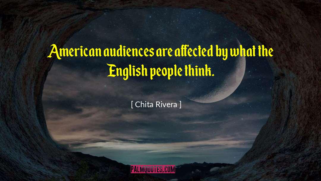 English People quotes by Chita Rivera