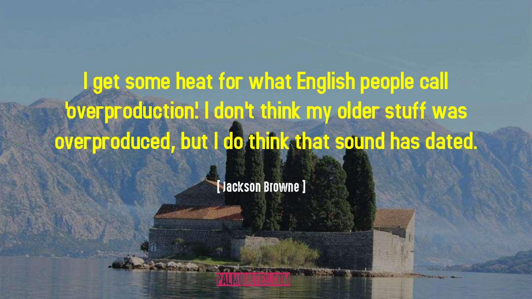 English People quotes by Jackson Browne