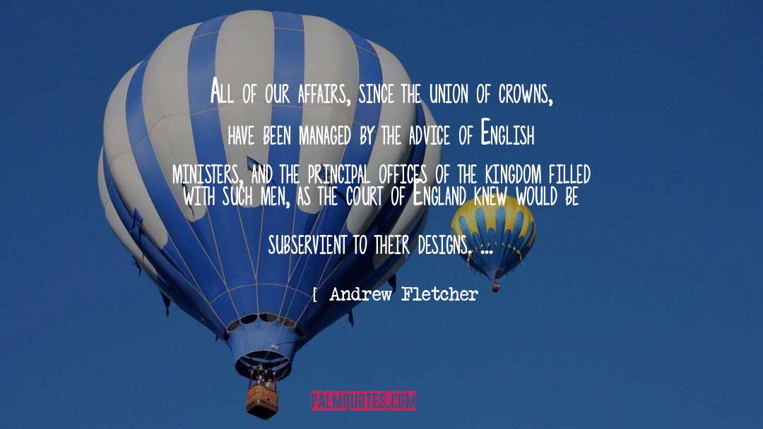 English Poet quotes by Andrew Fletcher