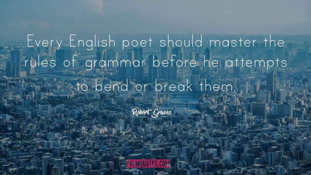 English Poet quotes by Robert Graves