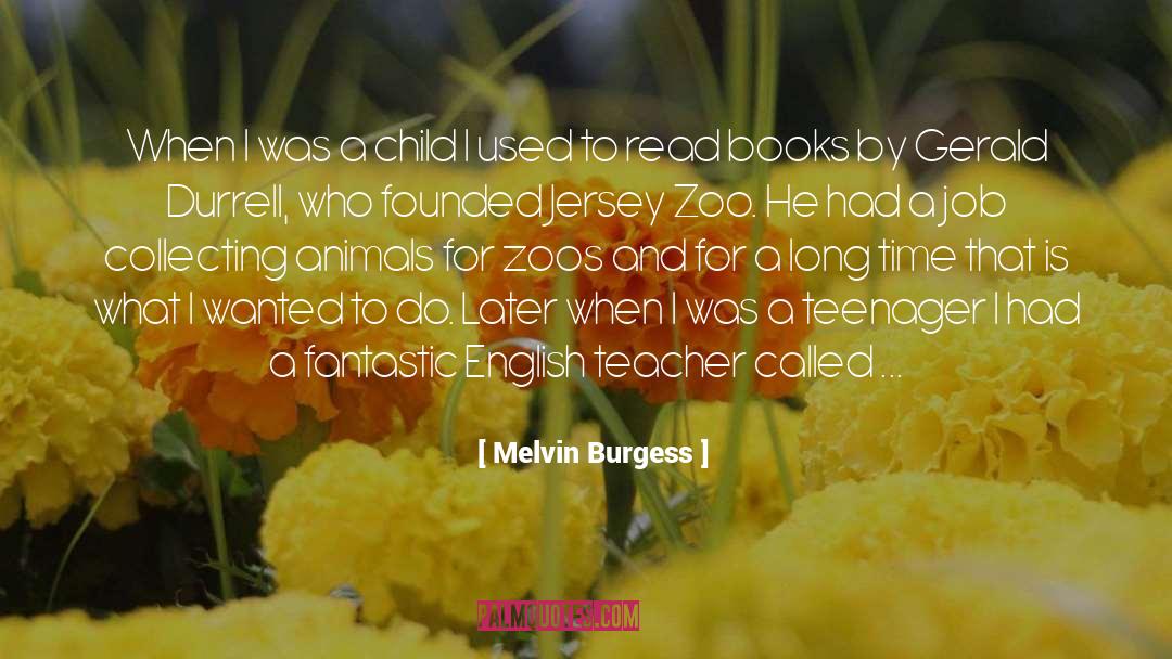 English quotes by Melvin Burgess