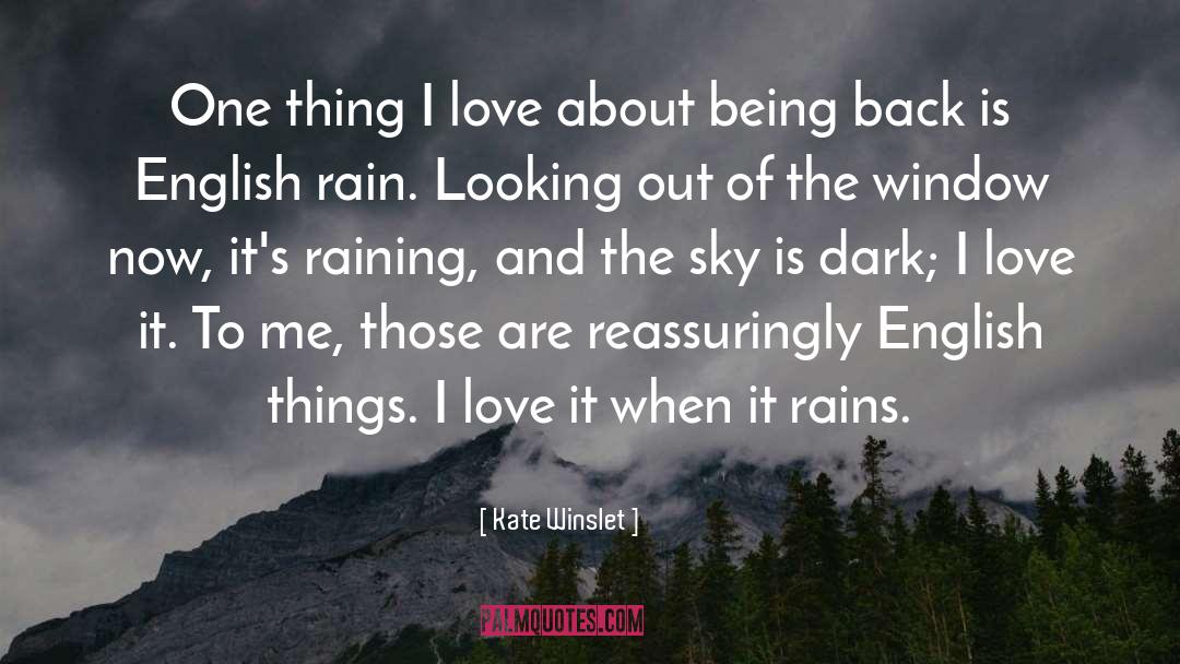 English Rain quotes by Kate Winslet