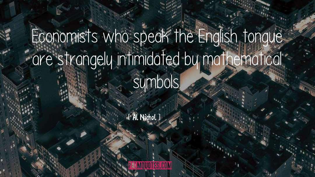 English Speaking quotes by Al Nichol