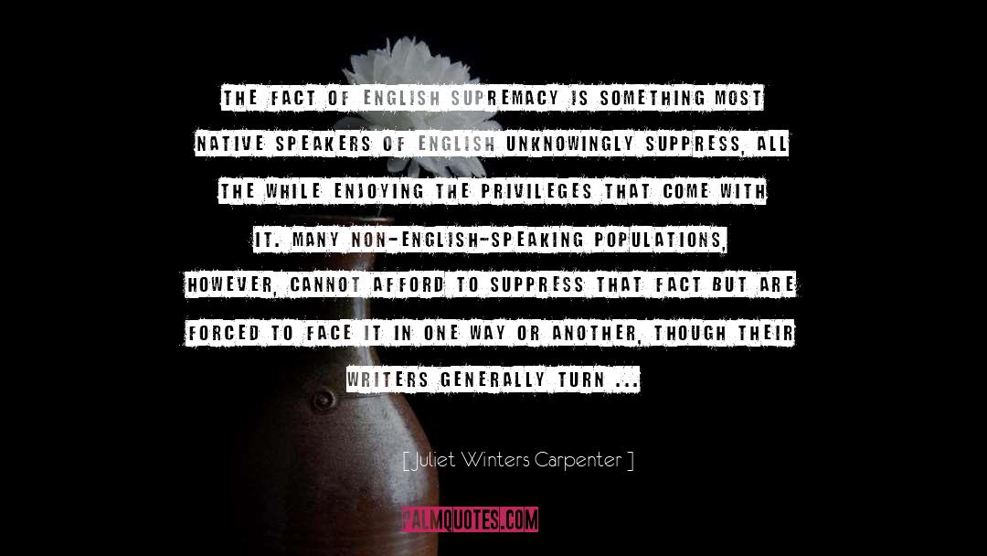 English Speaking quotes by Juliet Winters Carpenter