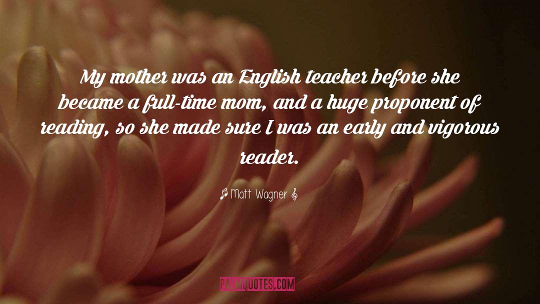 English Teacher quotes by Matt Wagner