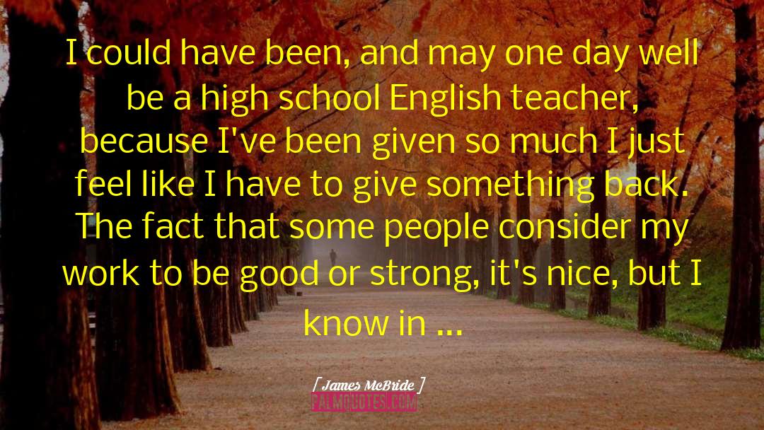 English Teacher quotes by James McBride