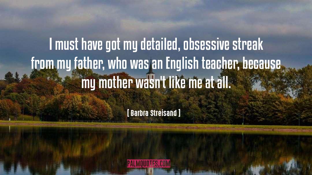 English Teacher quotes by Barbra Streisand