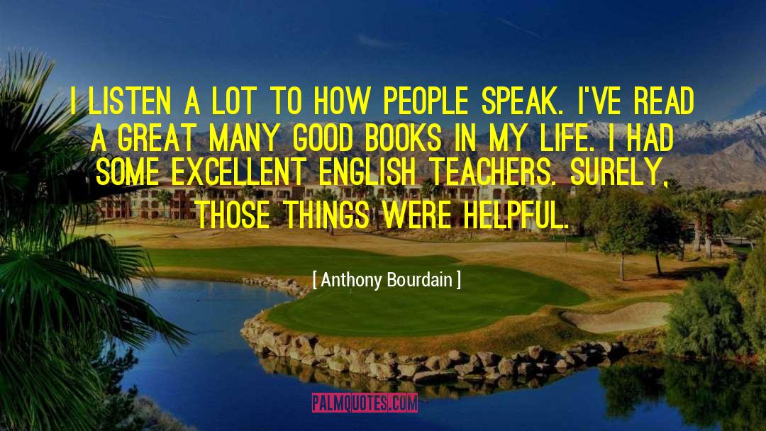 English Teacher quotes by Anthony Bourdain