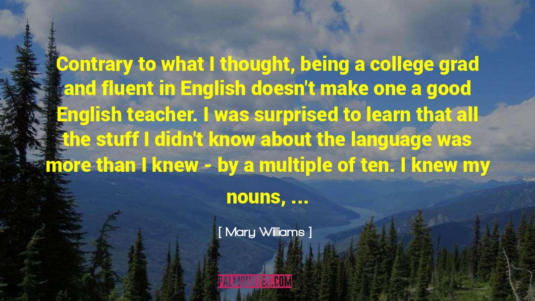 English Teacher quotes by Mary Williams