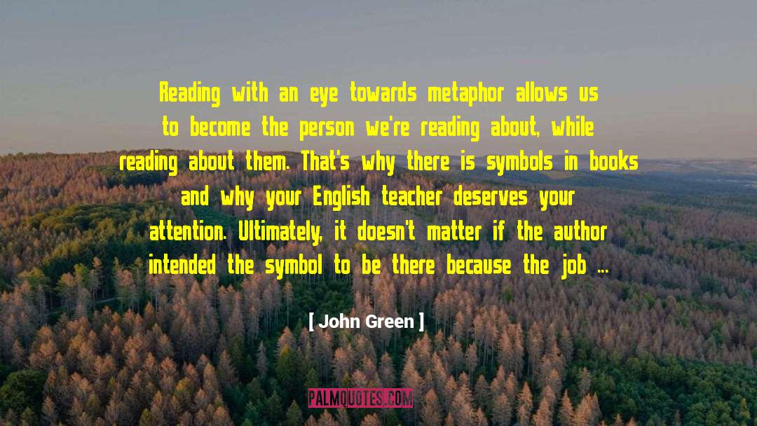 English Teacher quotes by John Green