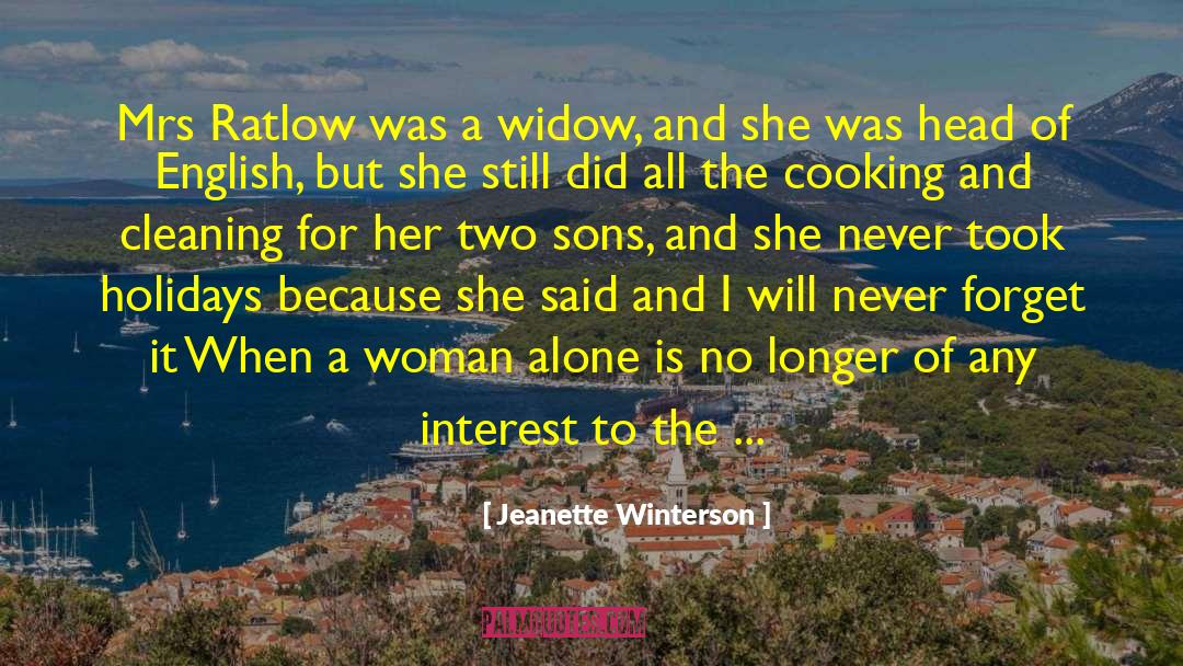 English Thoroughness quotes by Jeanette Winterson