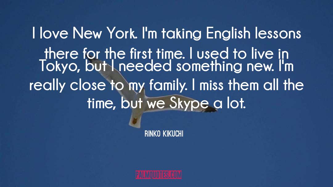 English Thoroughness quotes by Rinko Kikuchi