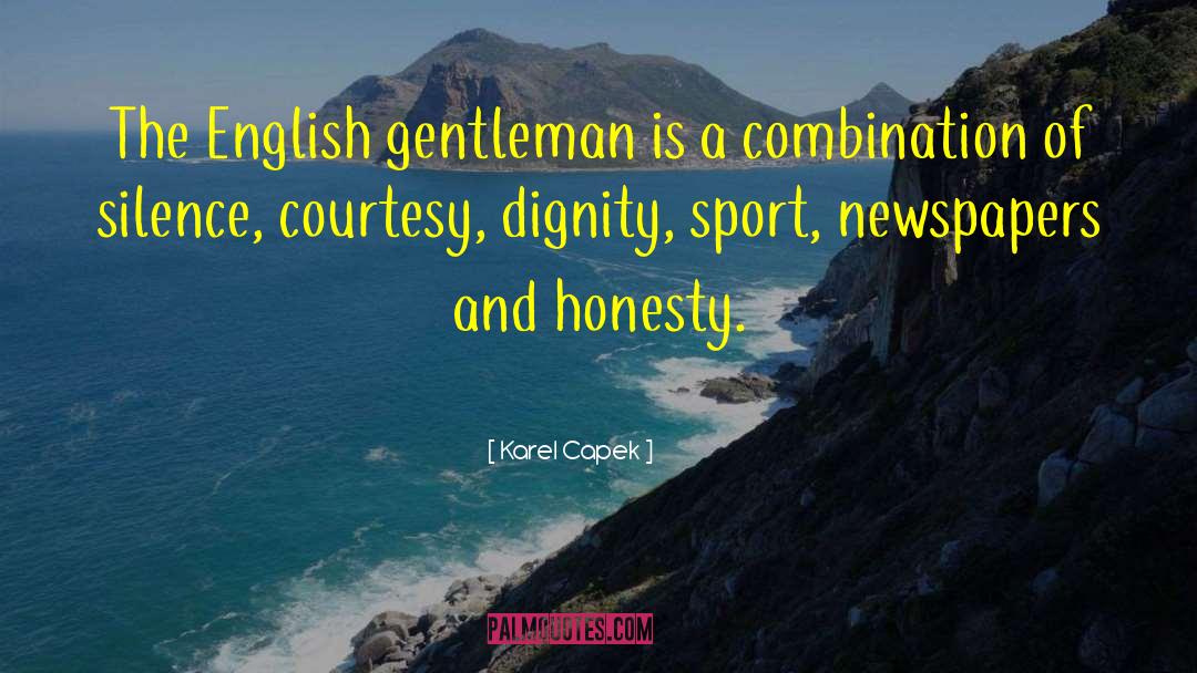 English Thoroughness quotes by Karel Capek