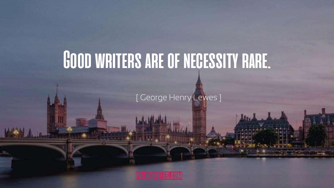 English Writers quotes by George Henry Lewes