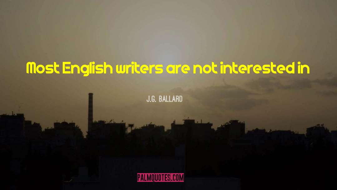 English Writers quotes by J.G. Ballard