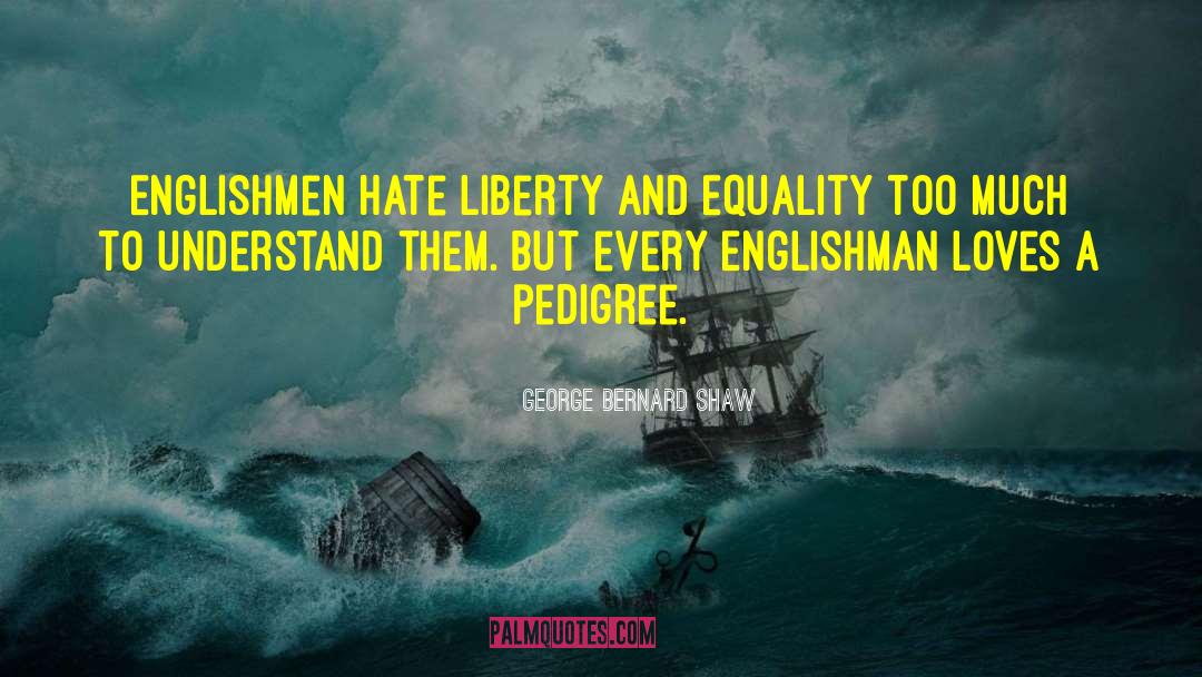 Englishmen quotes by George Bernard Shaw