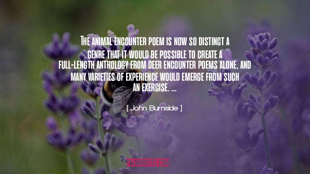 Engorged Deer quotes by John Burnside