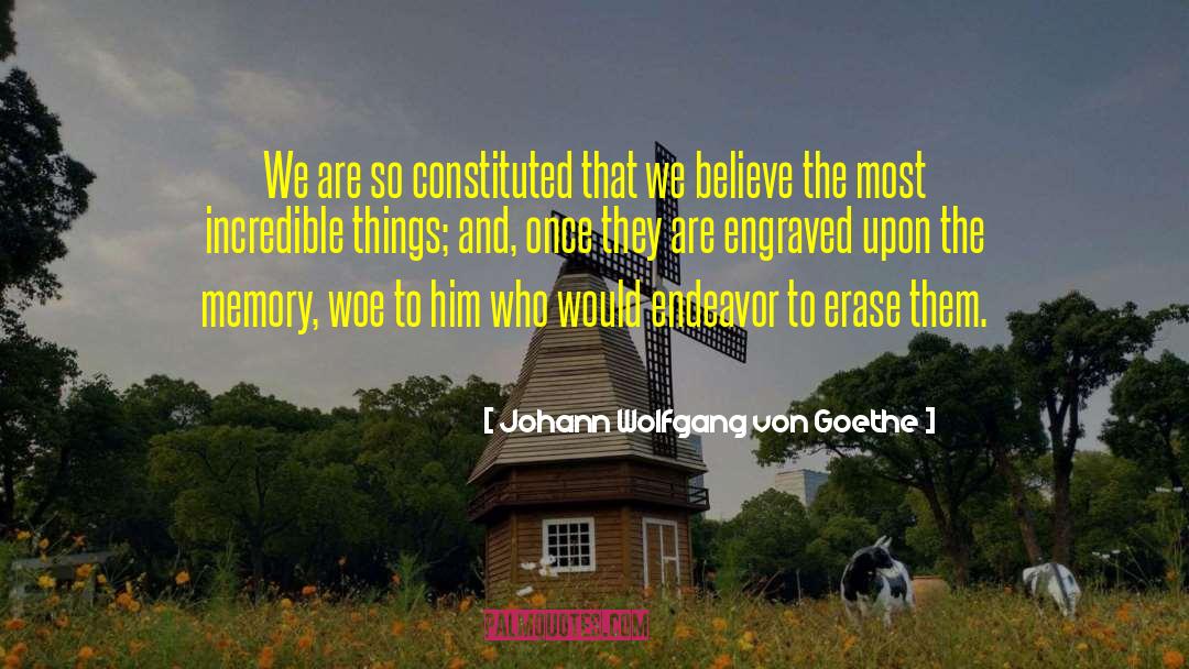 Engraved quotes by Johann Wolfgang Von Goethe