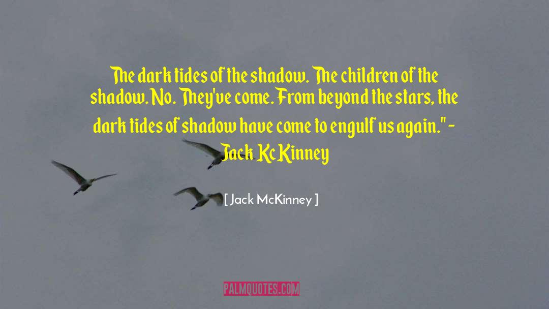 Engulf quotes by Jack McKinney