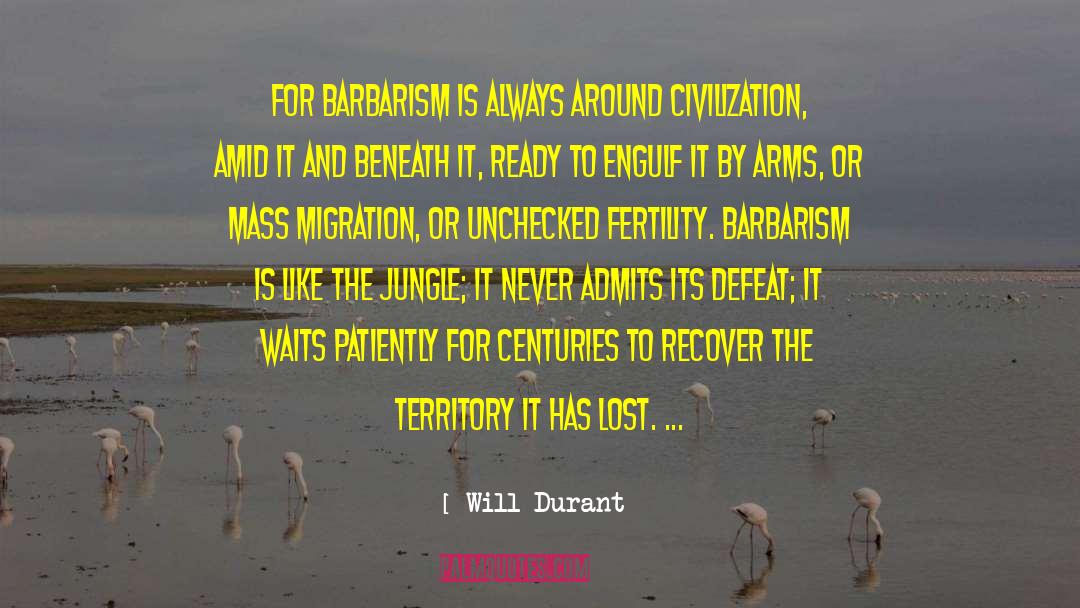 Engulf quotes by Will Durant