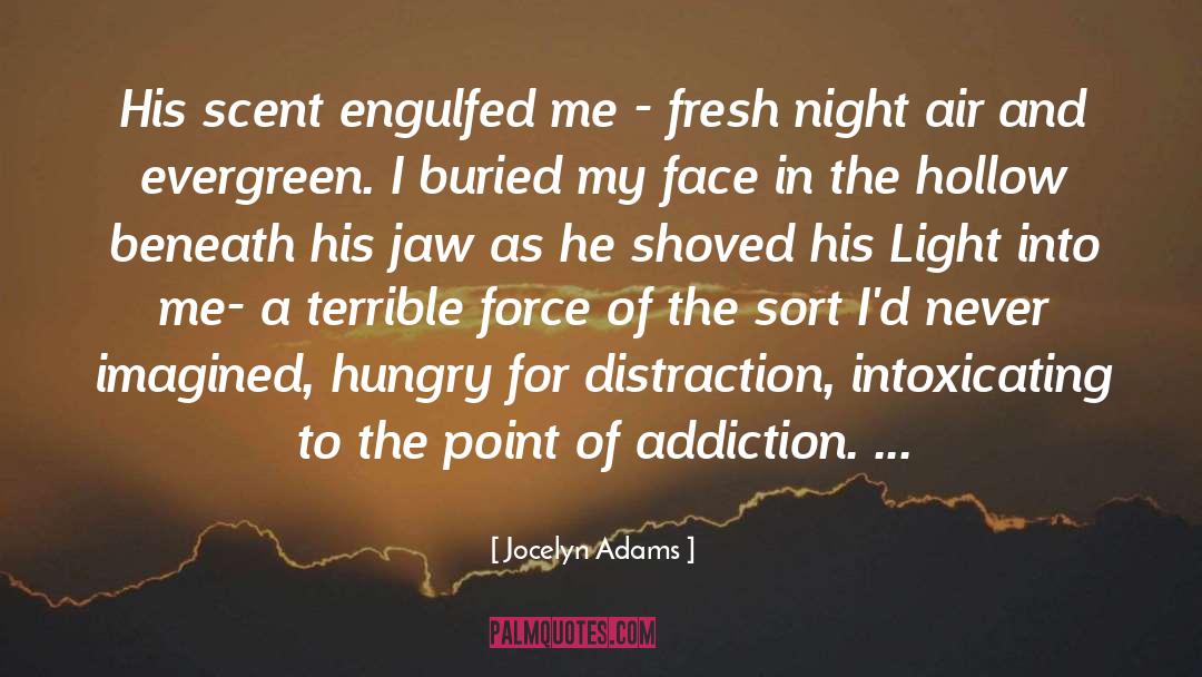 Engulfed quotes by Jocelyn Adams