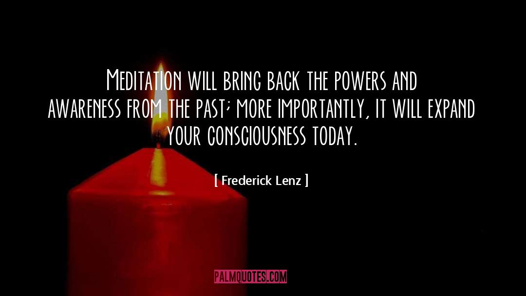 Enhance Your Consciousness quotes by Frederick Lenz