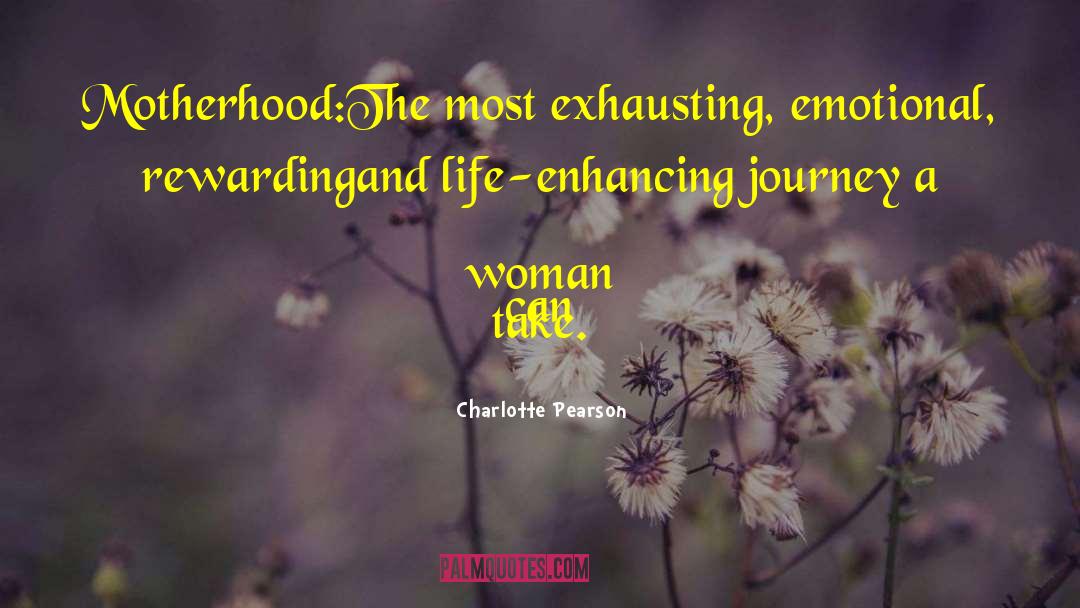 Enhancing quotes by Charlotte Pearson