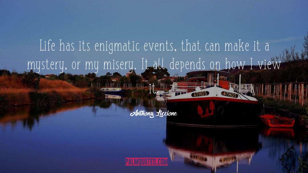 Enigma quotes by Anthony Liccione