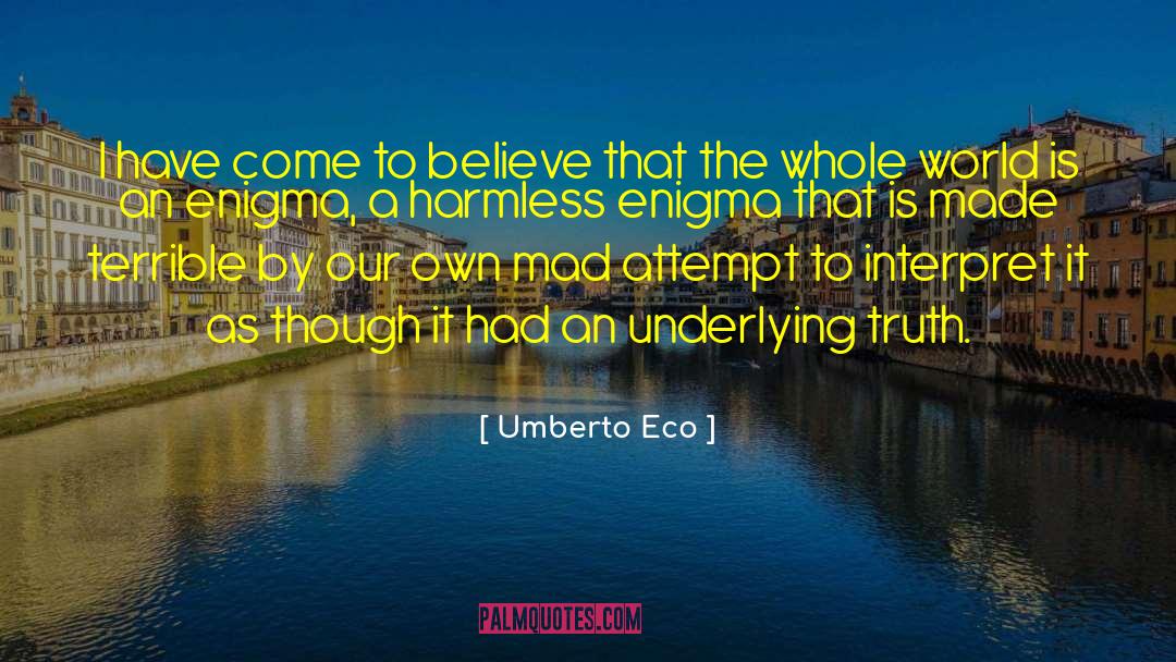 Enigma quotes by Umberto Eco