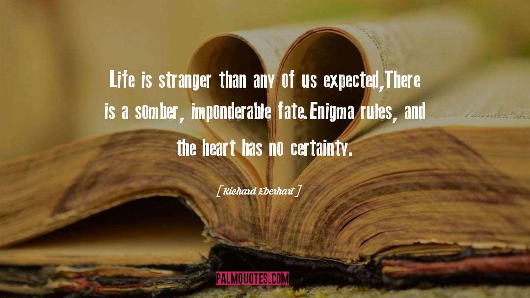 Enigma quotes by Richard Eberhart