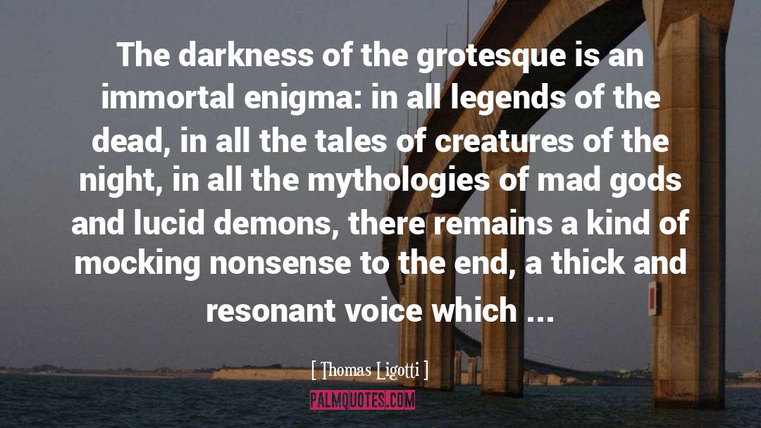 Enigma quotes by Thomas Ligotti