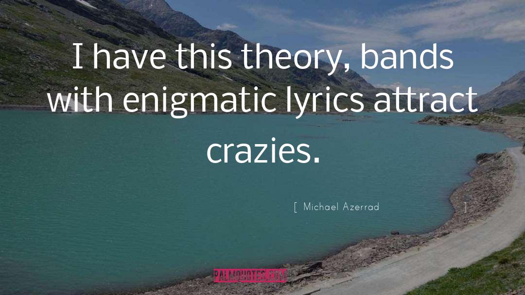Enigmatic quotes by Michael Azerrad