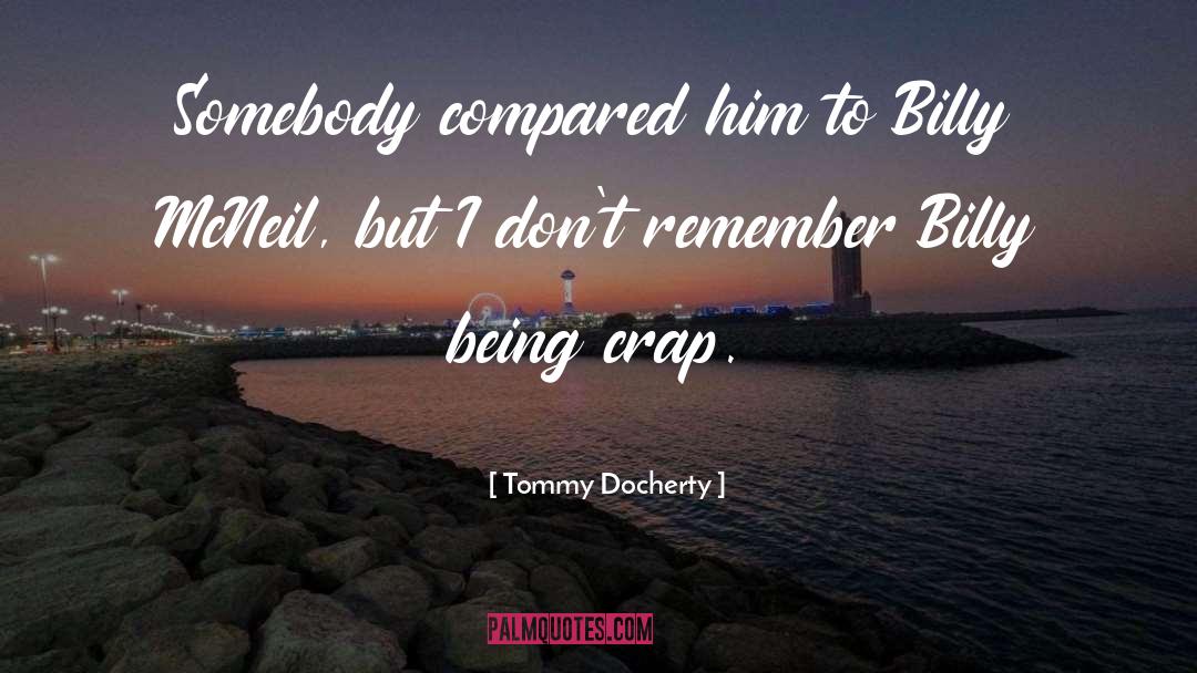 Enjambments Compared quotes by Tommy Docherty