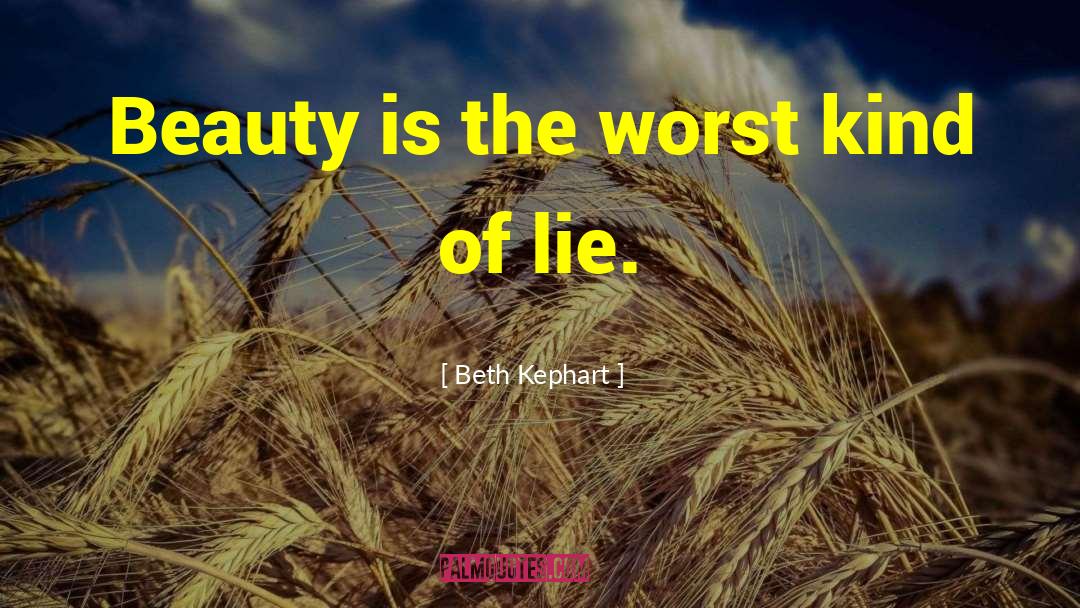 Enjoy Beauty quotes by Beth Kephart