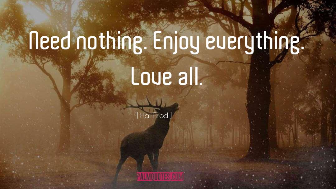 Enjoy Everything quotes by Hal Elrod