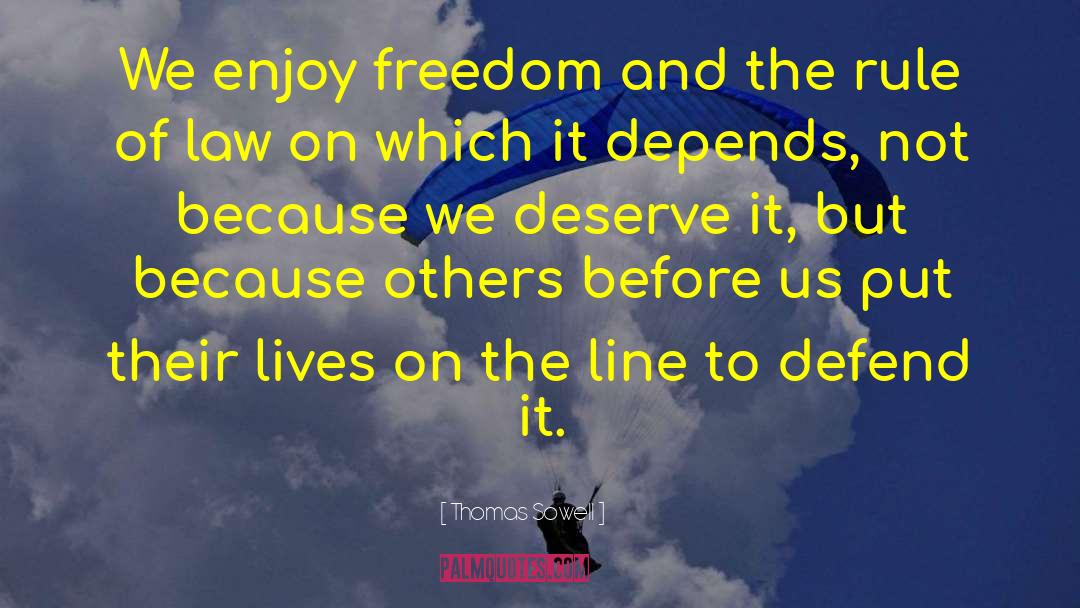 Enjoy Freedom quotes by Thomas Sowell