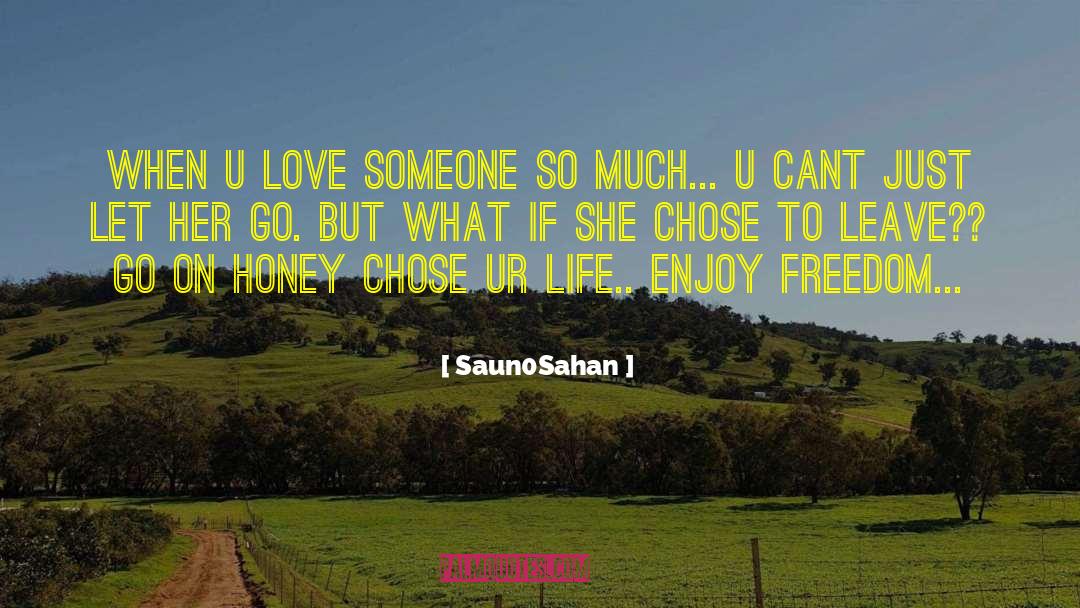 Enjoy Freedom quotes by Saun0Sahan