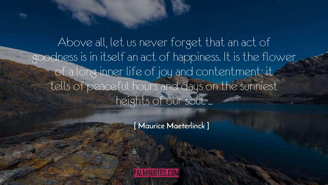 Enjoy Inner Joy And Happiness quotes by Maurice Maeterlinck