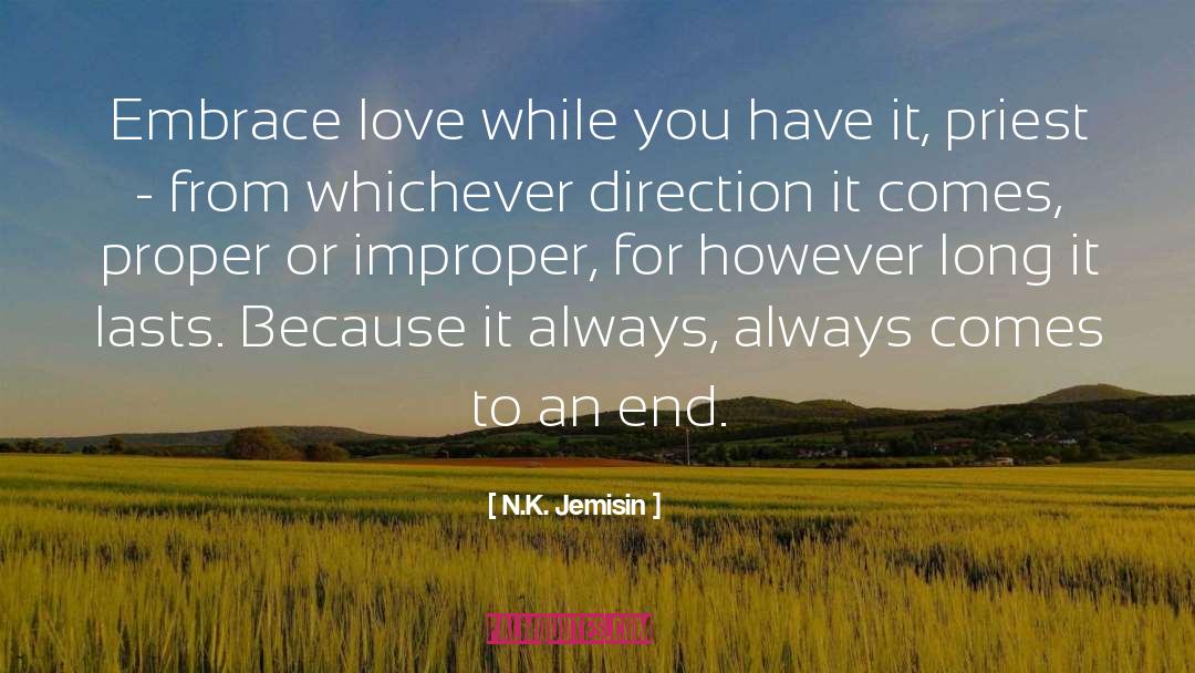 Enjoy It While It Lasts quotes by N.K. Jemisin