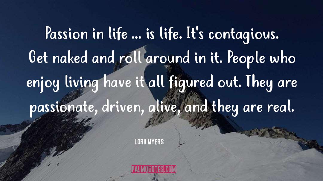 Enjoy Living quotes by Lorii Myers
