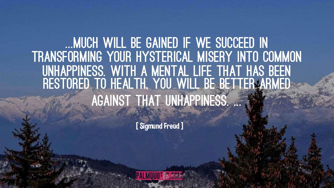 Enjoy Misery quotes by Sigmund Freud