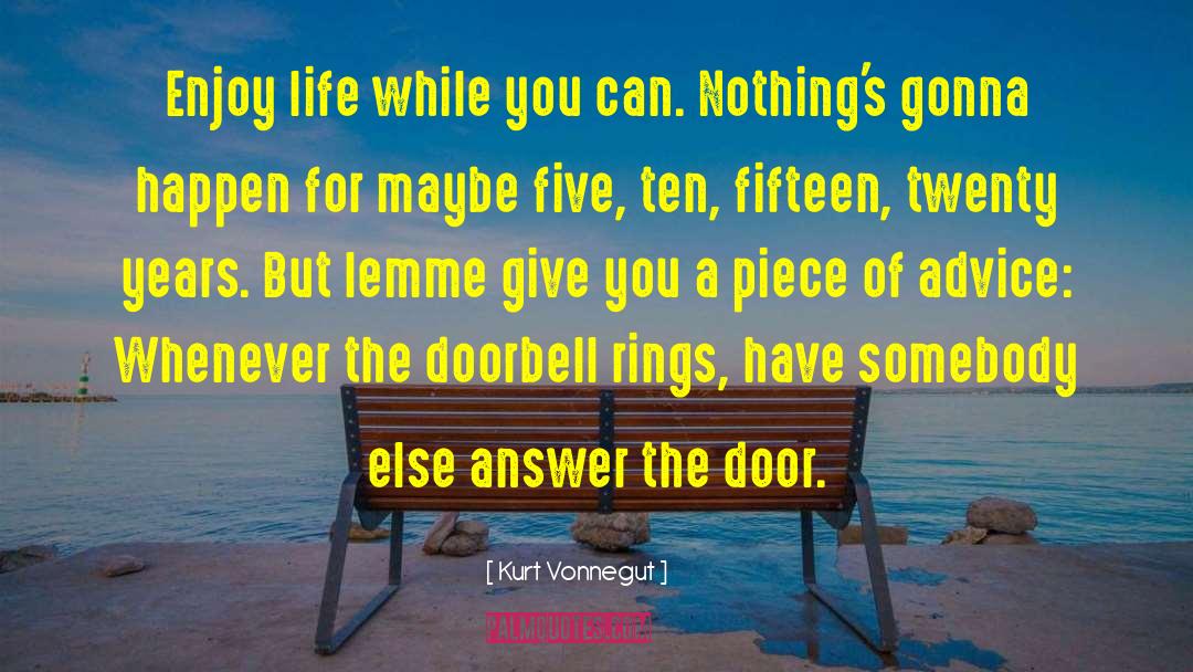 Enjoy More quotes by Kurt Vonnegut