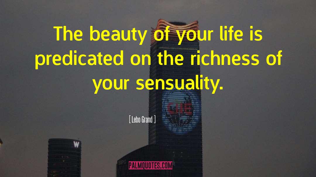 Enjoy The Beauty Of Life quotes by Lebo Grand