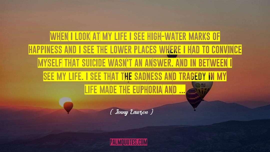 Enjoy The Beauty Of Life quotes by Jenny Lawson