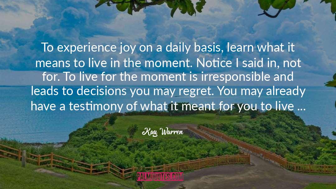 Enjoy The Journey quotes by Kay Warren